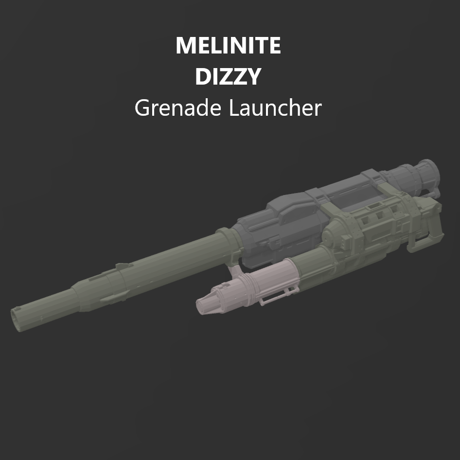[DIGITAL FILES] MELINITE DIZZY Grenade Launcher