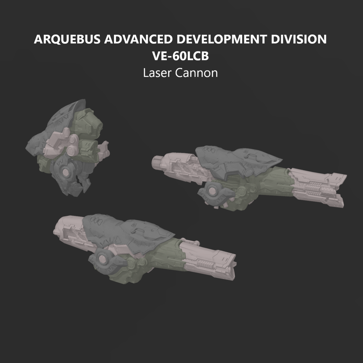 [DIGITAL FILES] ARQUEBUS VE-60LCB Laser Cannon